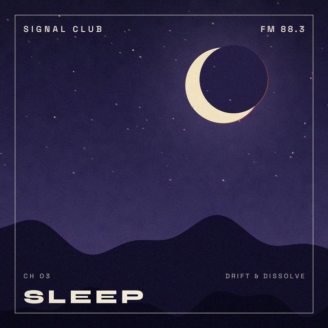 Sleep channel — drift and dissolve
