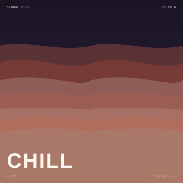 Signal Club &middot; Chill