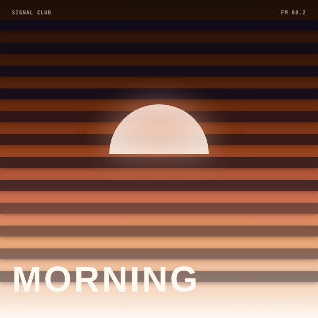 Signal Club &middot; Morning