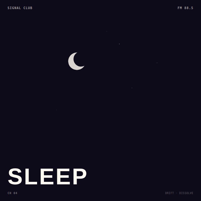 Signal Club &middot; Sleep